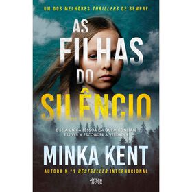 As Filhas do Sil&ecirc;ncio de Minka Kent