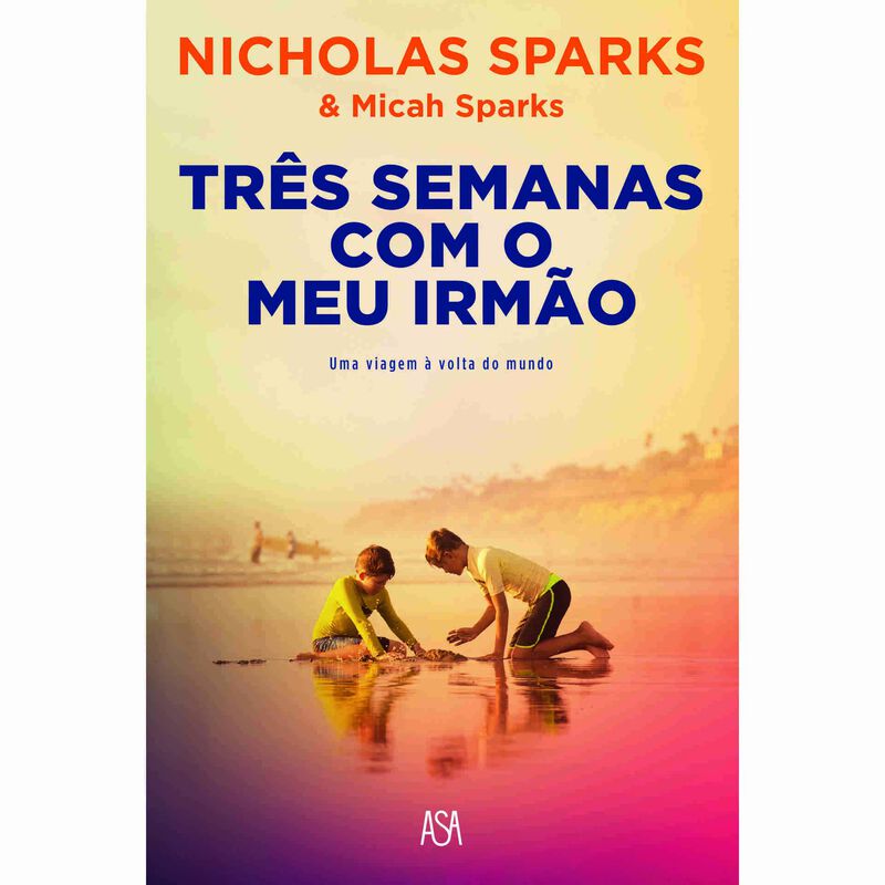 Três Semanas Com o Meu Irmão de Nicholas Sparks