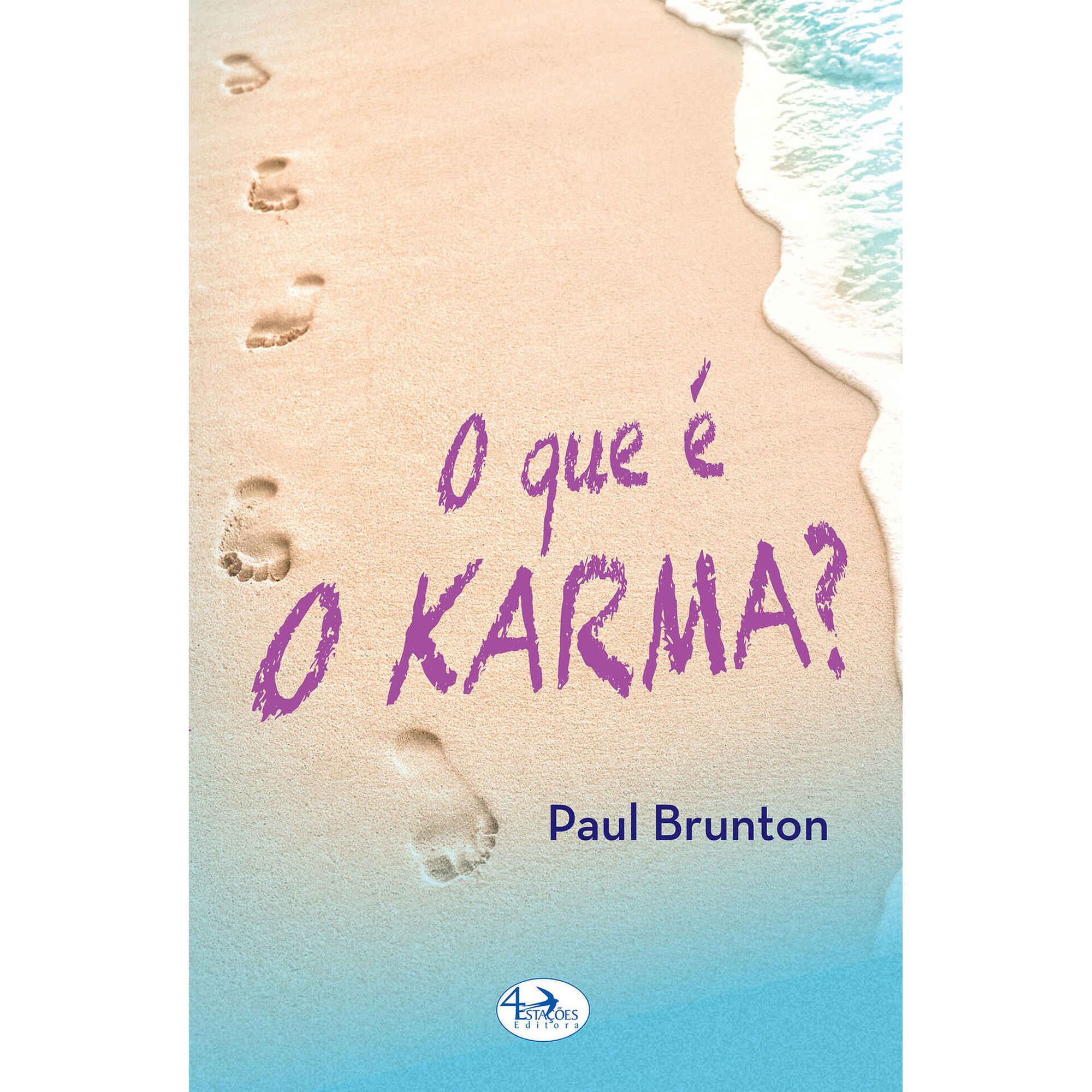 O Que &eacute; o Karma? de Paul Brunton