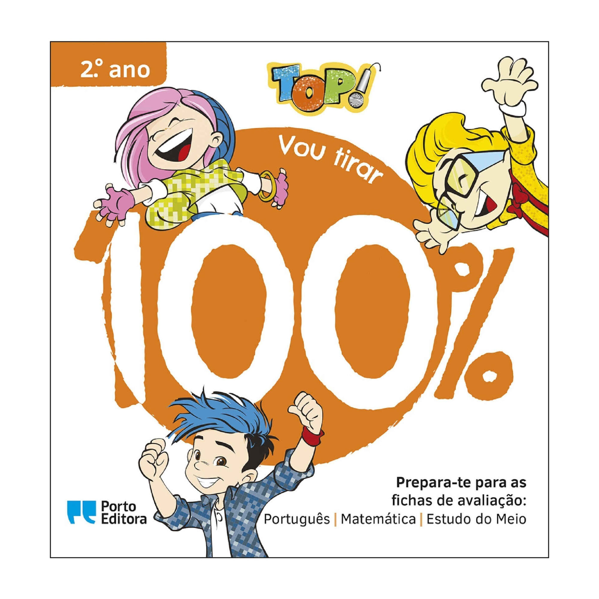 TOP! Vou tirar 100% - 2º Ano TOP! Vou tirar 100% - 2º Ano