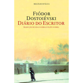 Di&aacute;rio do Escritor de Fi&oacute;dor Dostoi&eacute;vski