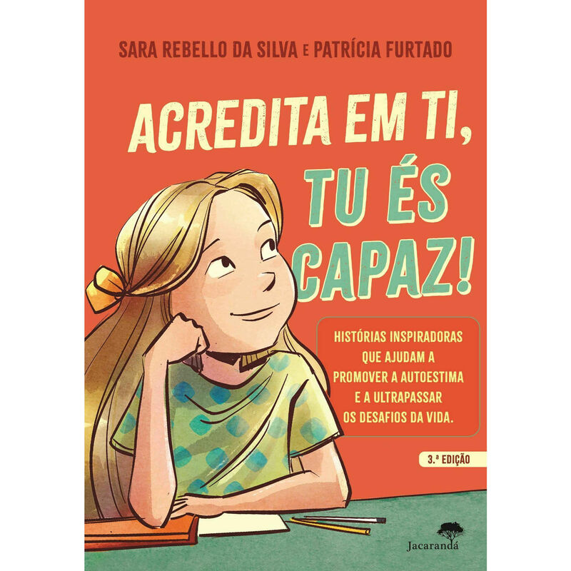 Acredita em Ti, Tu és Capaz de Sara Rebello da Silva