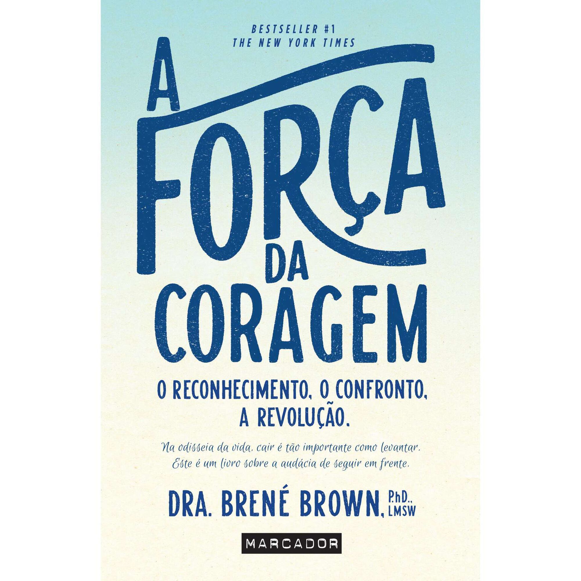 A Força da Coragem
