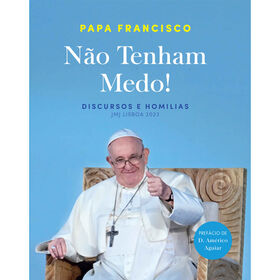 N&atilde;o Tenham Medo! de Papa Francisco
