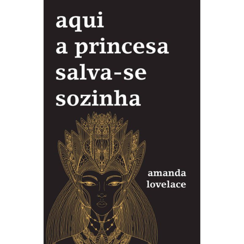 Aqui a Princesa Salva-se Sozinha de Amanda Lovelace