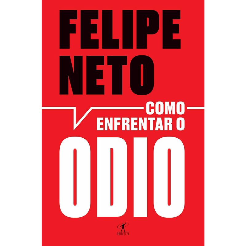 Como Enfrentar o Ódio de Felipe Neto