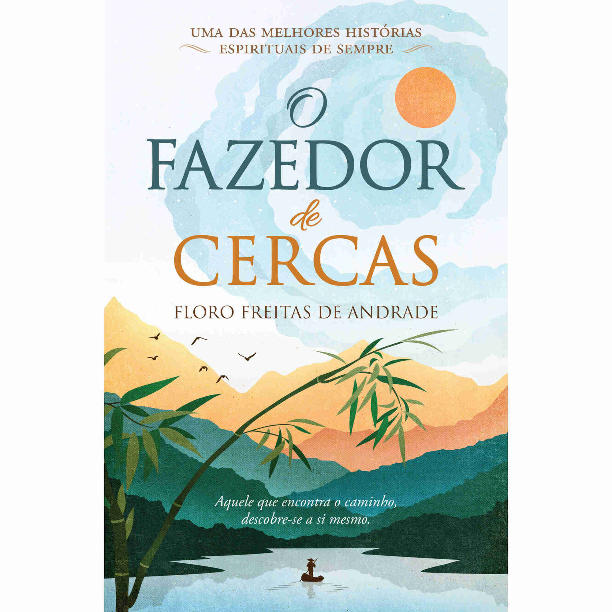 O Fazedor de Cercas de Floro Freitas de Andrade