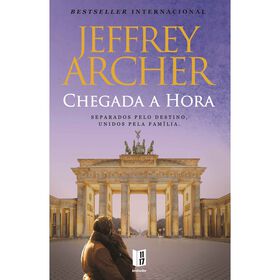 Chegada a Hora (Livro de Bolso) de Jeffrey Archer