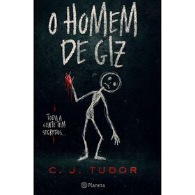 C. J. Tudor O Homem de Giz - Edição Especial
