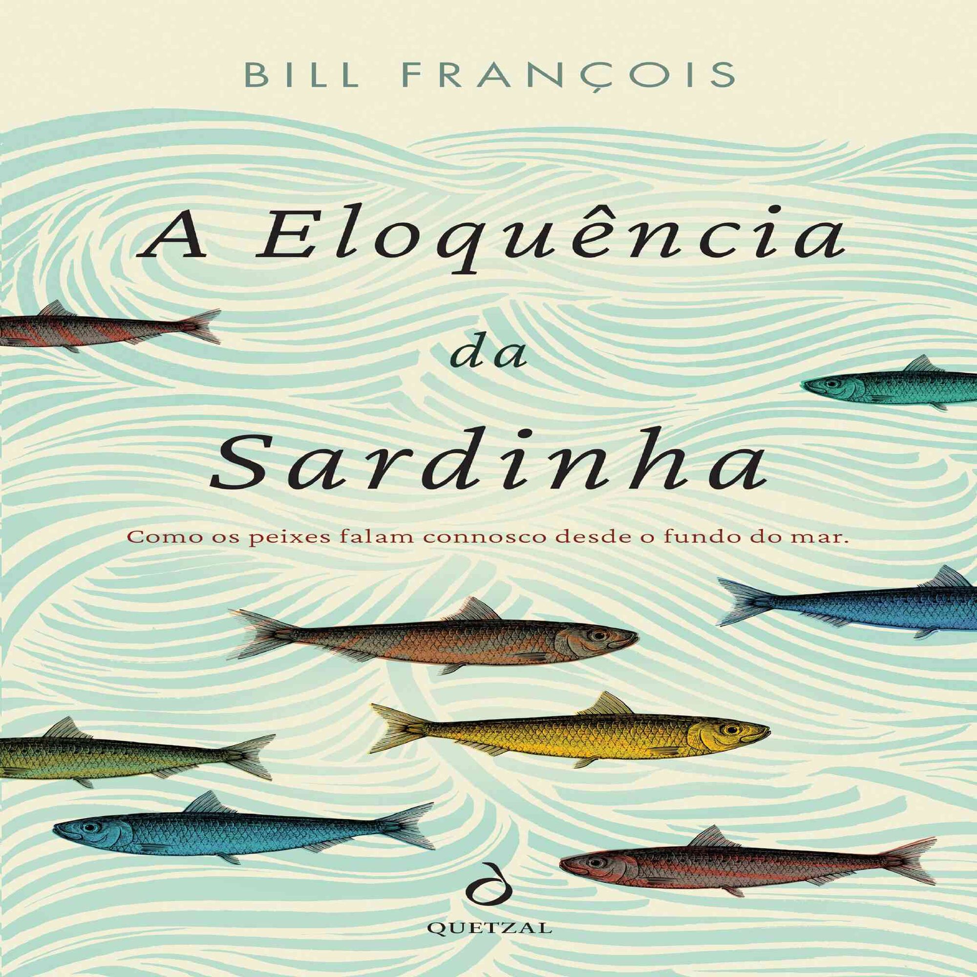 A Eloqu&ecirc;ncia da Sardinha de Bill Fran&ccedil;ois