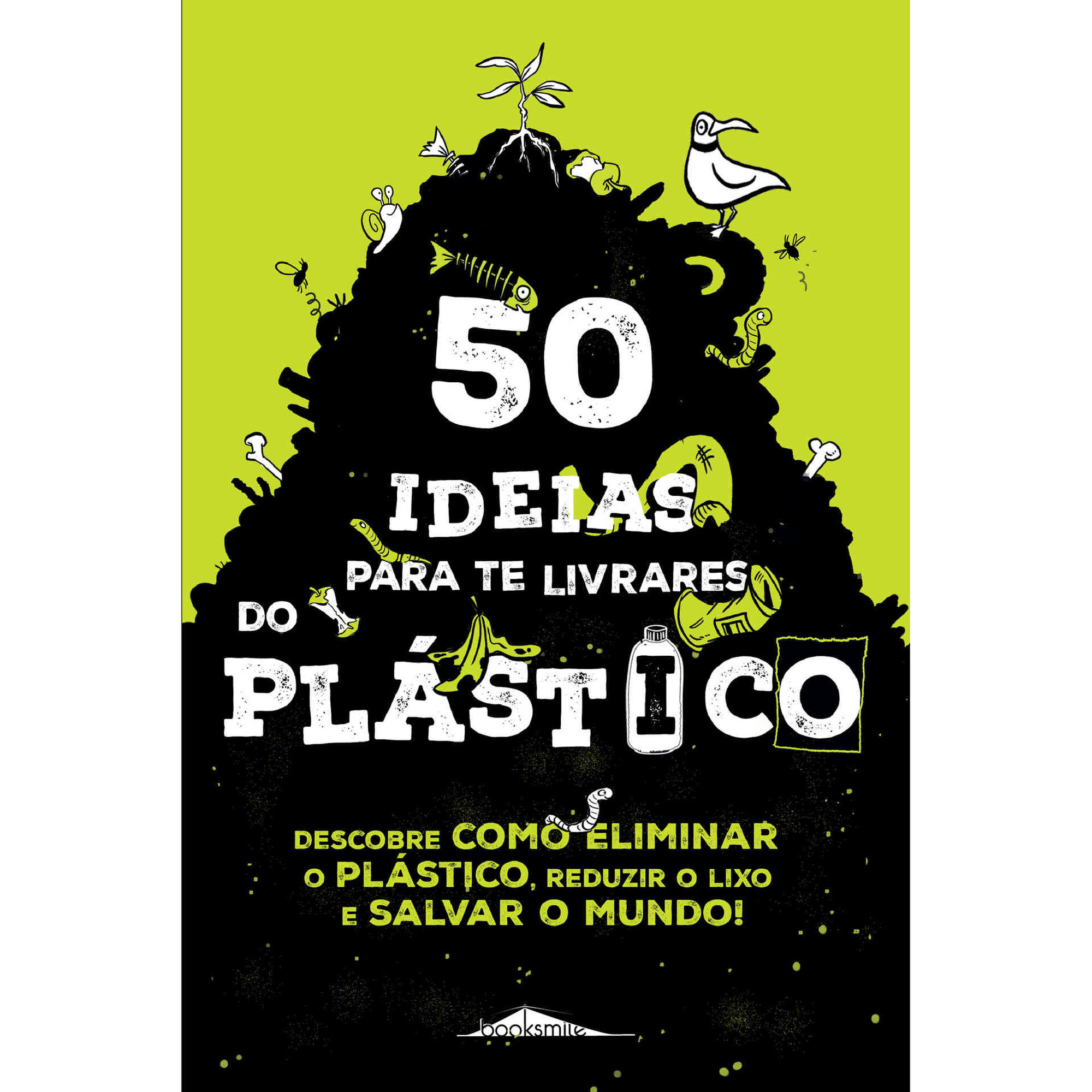 50 Ideias para te Livrares do Plástico