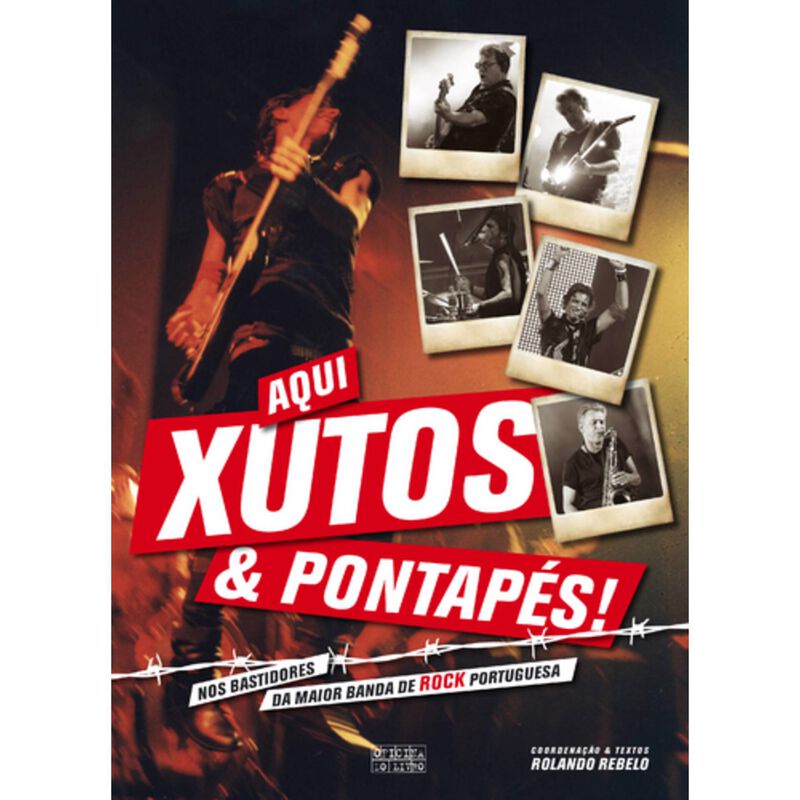 Aqui Xutos &amp; Pontapés de Rolando Rebelo