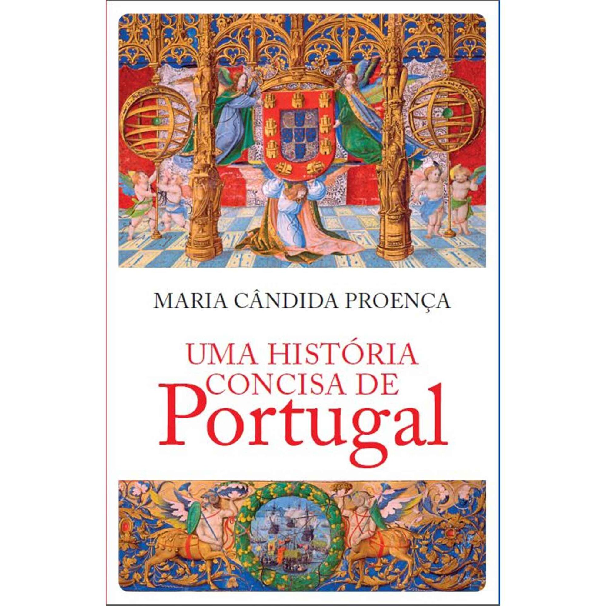 Uma Hist&oacute;ria Concisa de Portugal de Maria C&acirc;ndida Proen&ccedil;a
