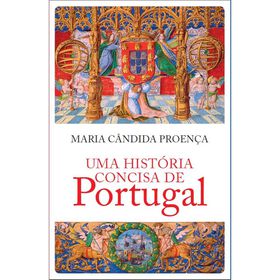 Uma Hist&oacute;ria Concisa de Portugal de Maria C&acirc;ndida Proen&ccedil;a