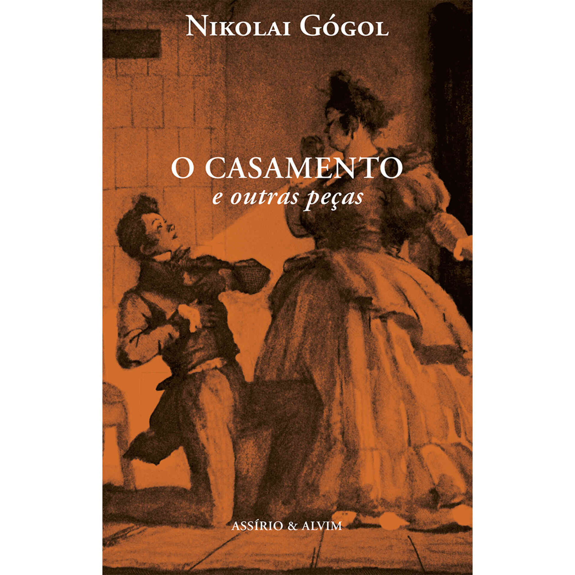 O Casamento e Outras Pe&ccedil;as de Nikolai G&oacute;gol