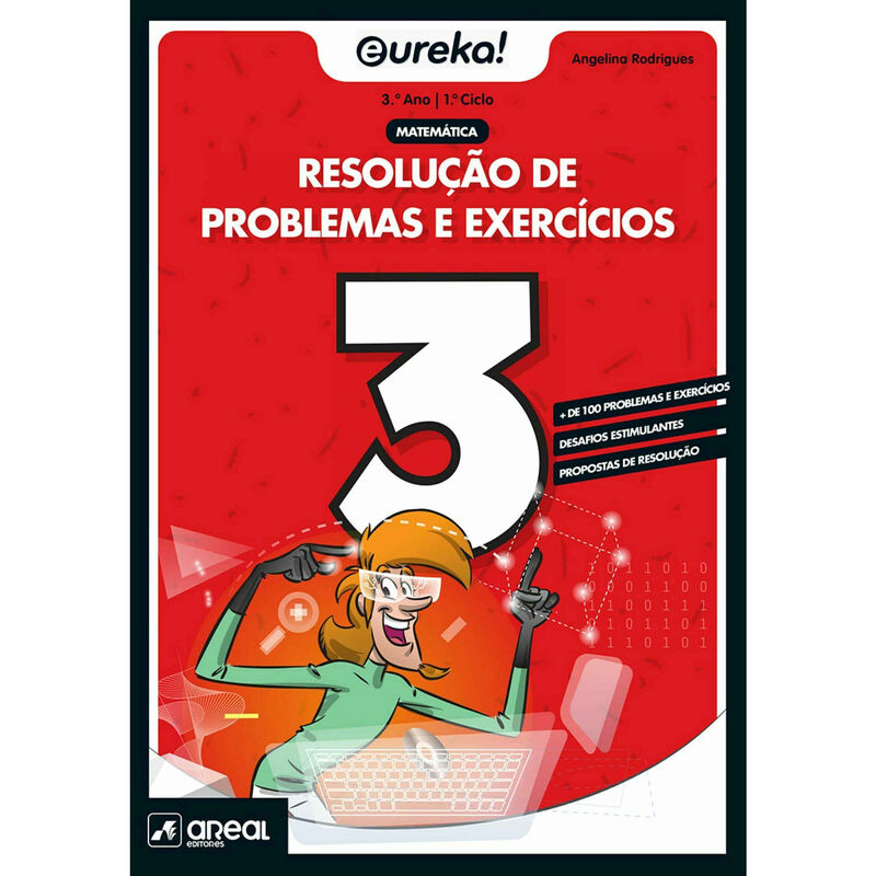 Eureka! Resolução de Problemas e Exercícios - Matemática - 3.º Ano de Angelina Rodrigues