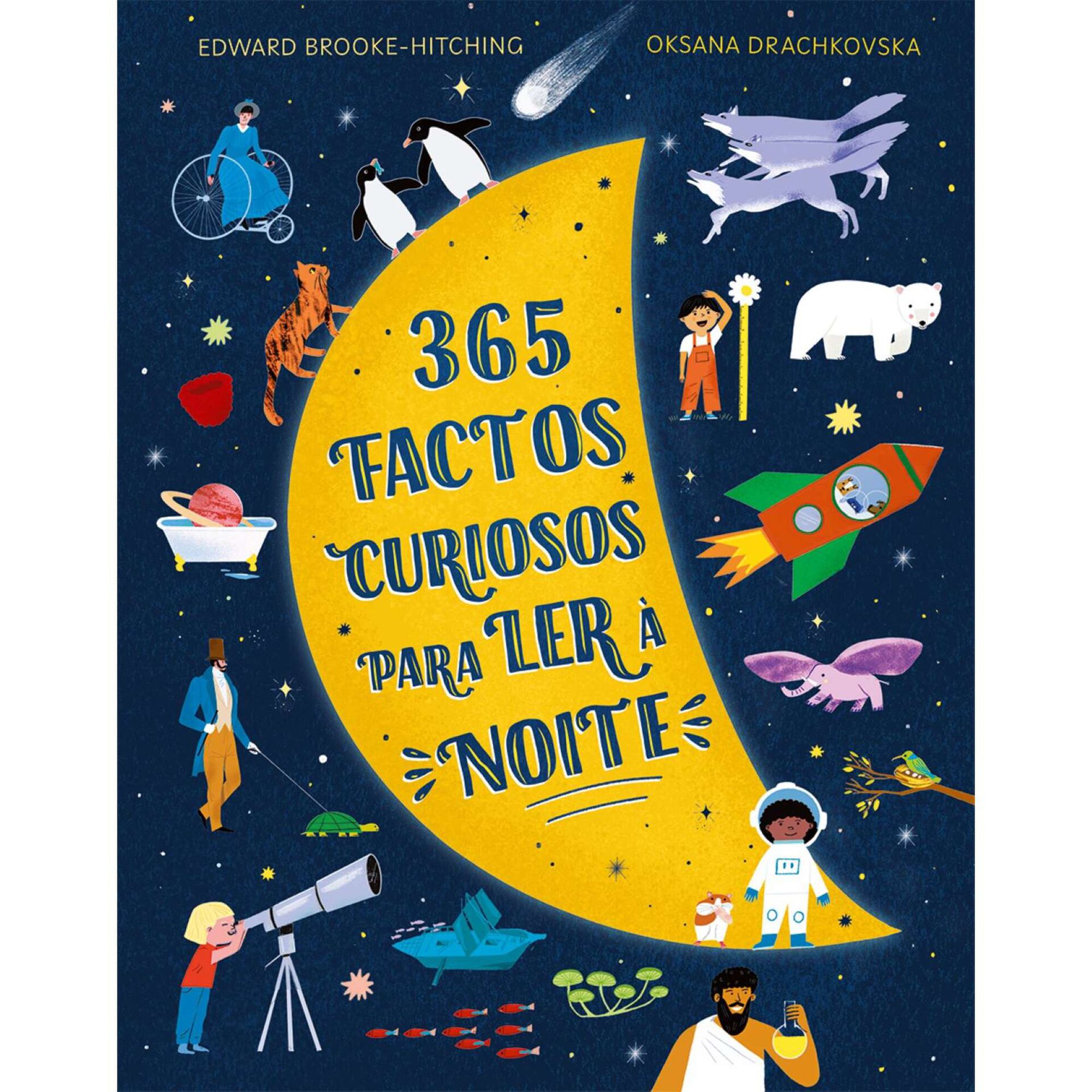 365 Factos Curiosos para Ler &agrave; Noite de Edward Brooke-Hitching