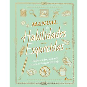 Manual de Habilidades Esquecidas de Elaine Batiste e Natalie Crowley