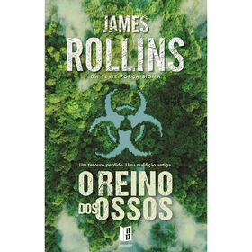 O Reino dos Ossos de James Rollins