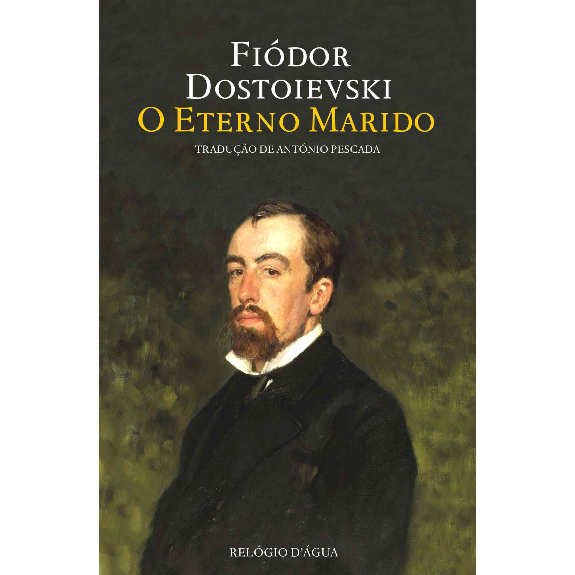 O Eterno Marido de Fi&oacute;dor Dostoi&eacute;vski