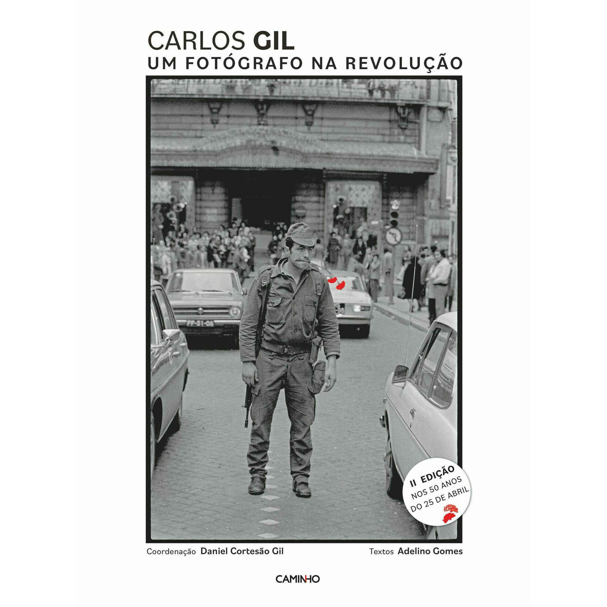 Carlos Gil - Um Fotógrafo na Revolução