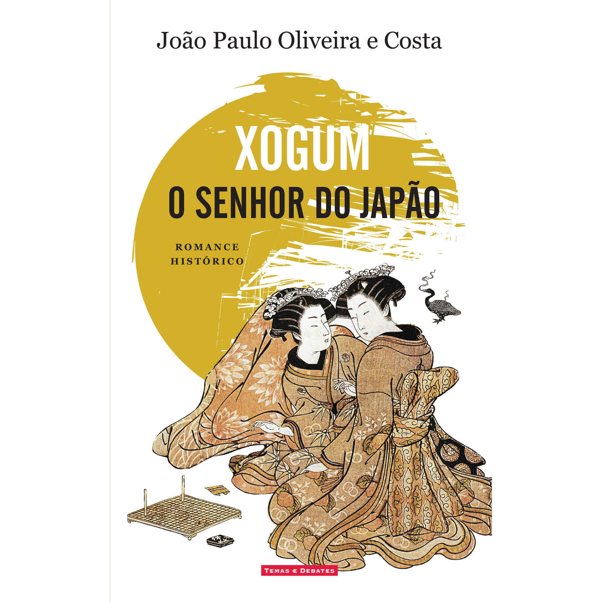 Xogum - O Senhor do Jap&atilde;o de Jo&atilde;o Paulo Oliveira e Costa