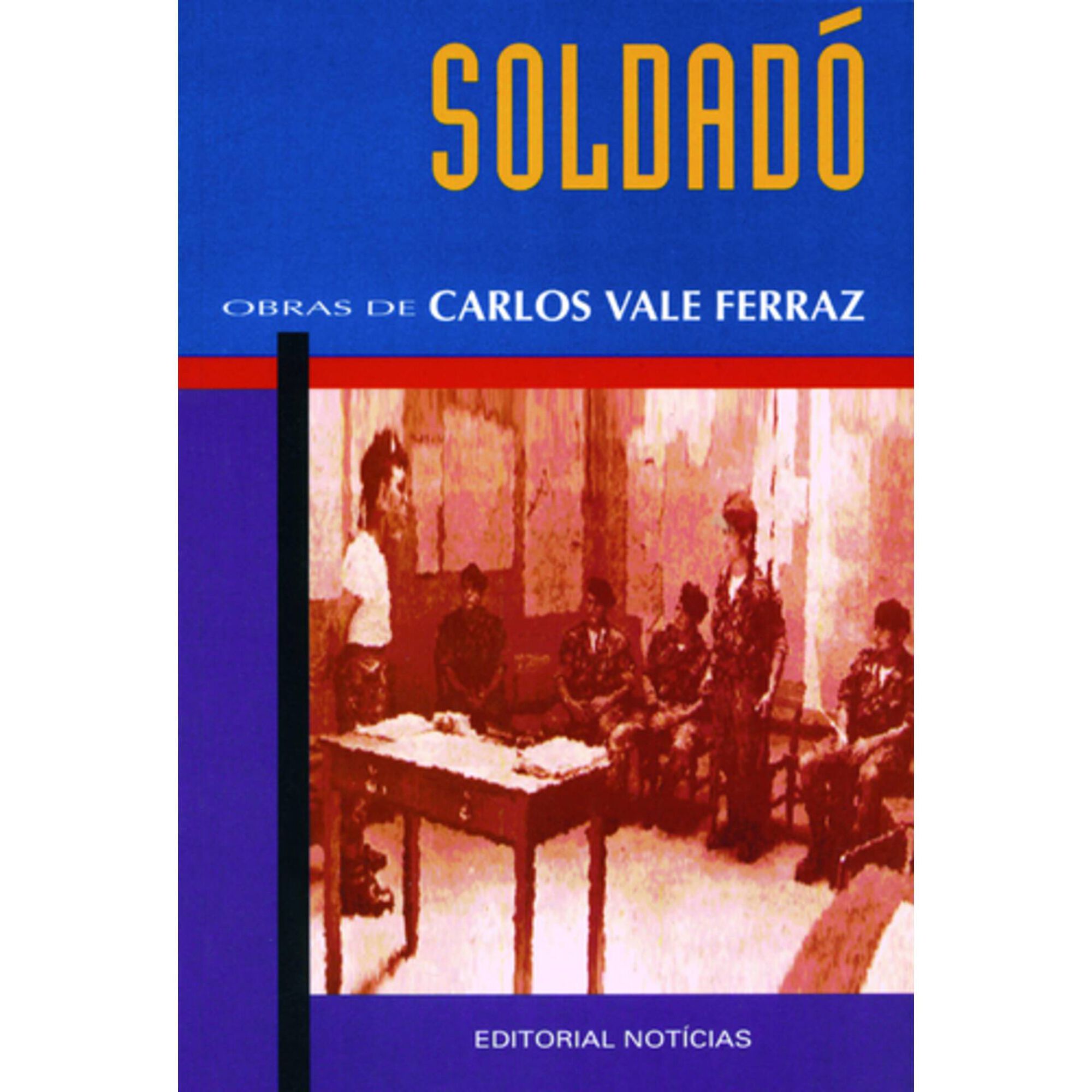 Soldad&oacute; de Carlos Vale Ferraz