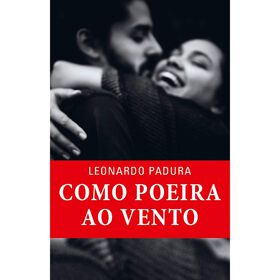 Como Poeira ao Vento de Leonardo Padura