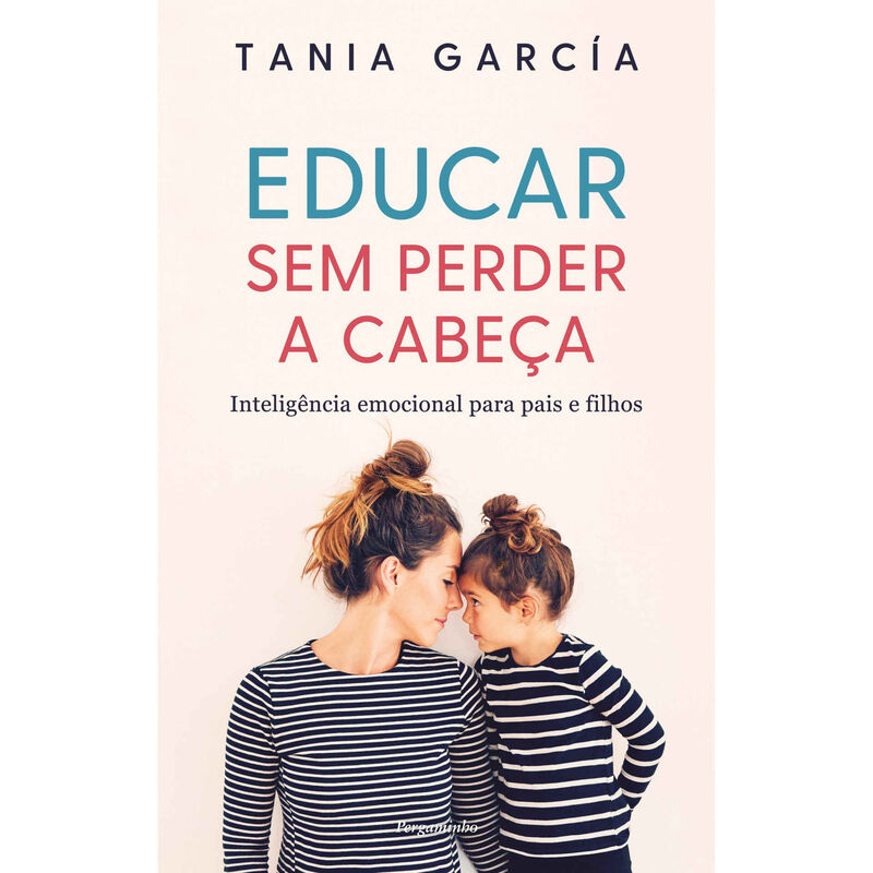Educar Sem Perder a Cabeça de Tania García