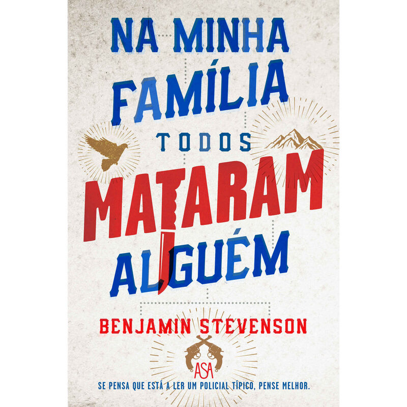 Na Minha Família Todos Mataram Alguém de Benjamin Stevenson