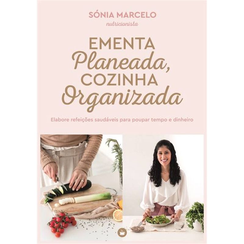 Ementa Planeada, Cozinha Organizada de Sónia Marcelo