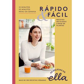 As Del&iacute;cias de Ella - R&aacute;pido & F&aacute;cil de Ella Mills