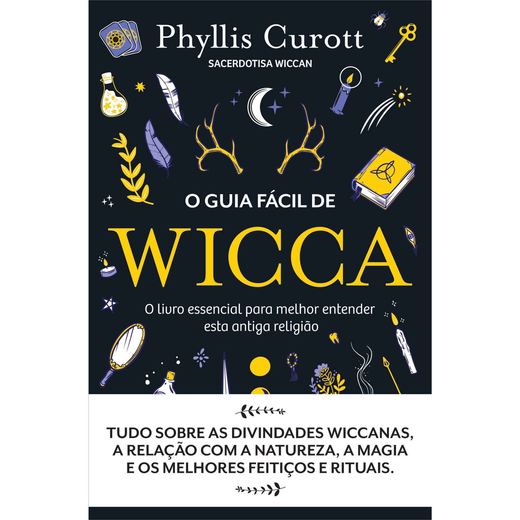 O Guia Fácil de Wicca O Guia Fácil de Wicca