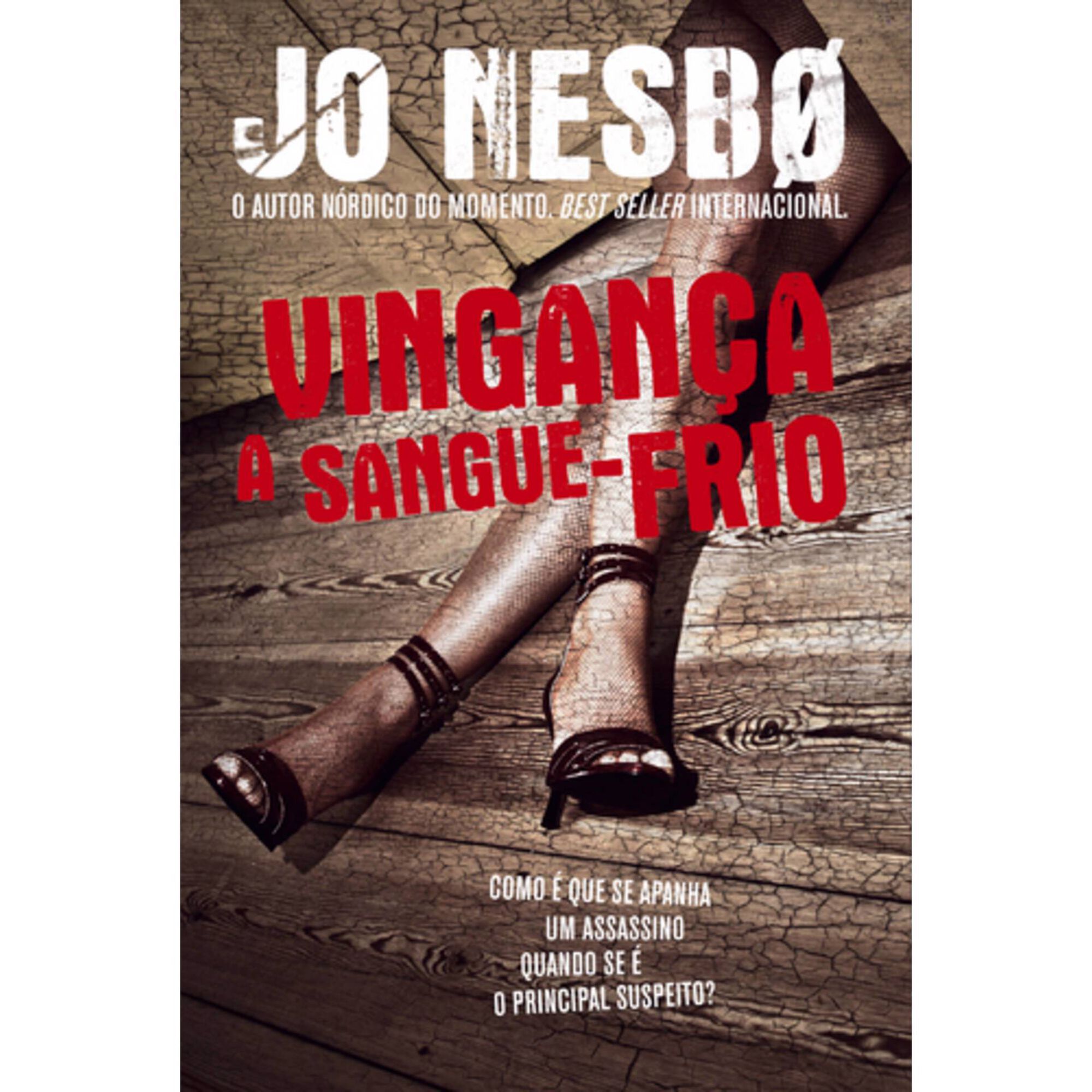Vingan&ccedil;a a Sangue-Frio de Jo Nesb&oslash;
