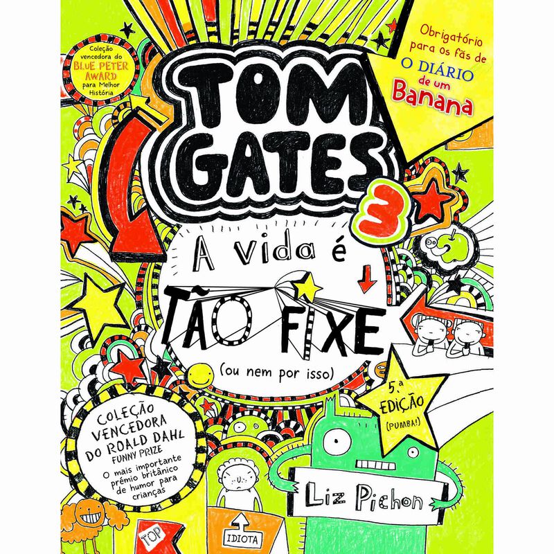 Nº 3 - A Vida é tão Fixe! (ou Nem por Isso) de Tom Gates