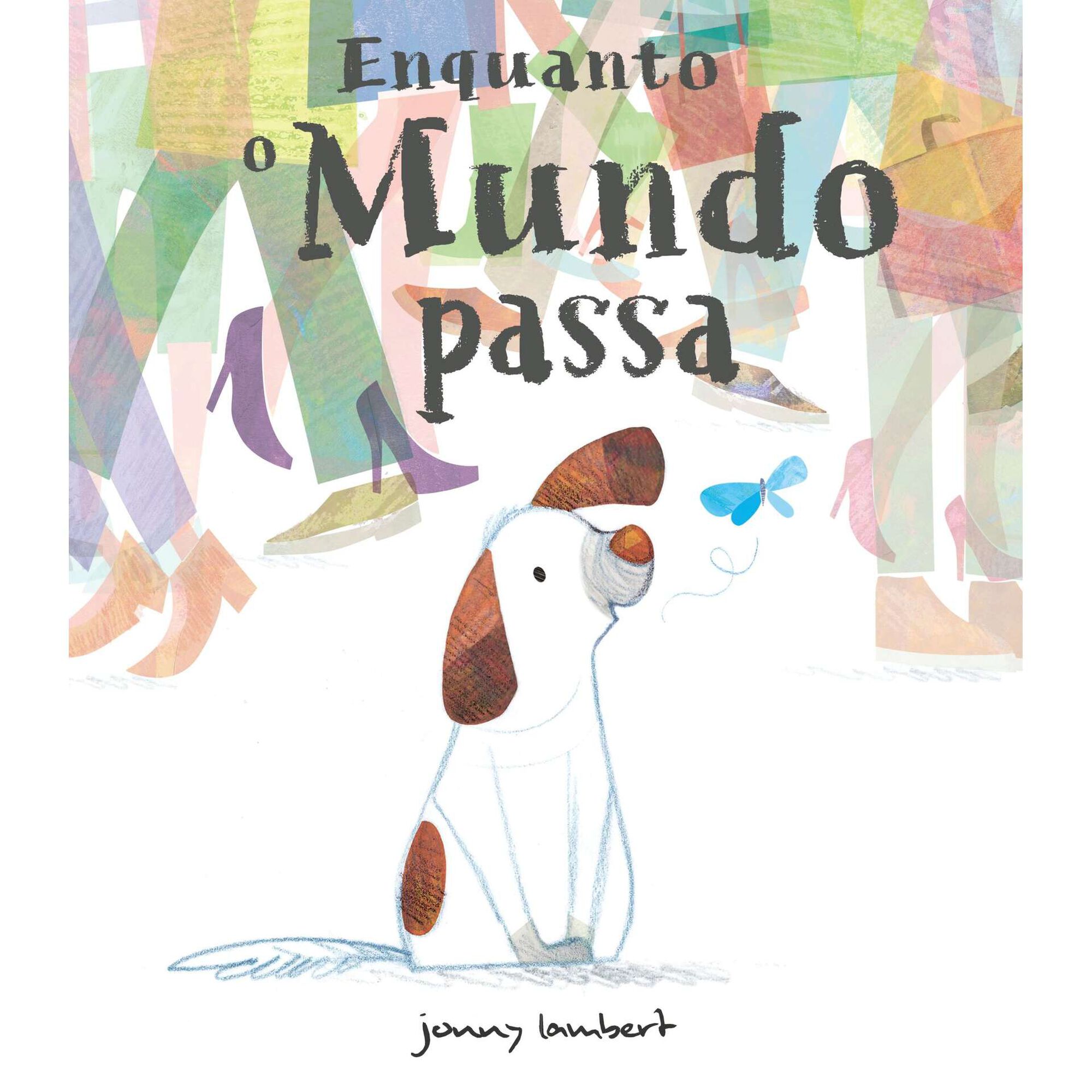 Enquanto o Mundo Passa