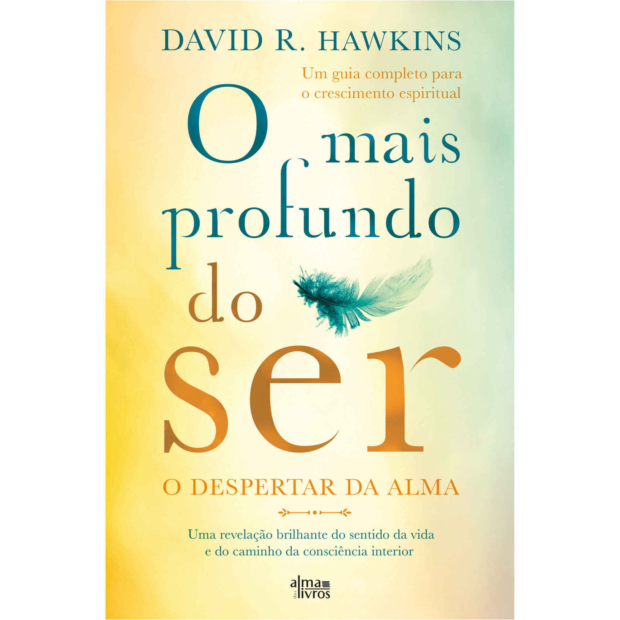 O Mais Profundo do Ser O Mais Profundo do Ser