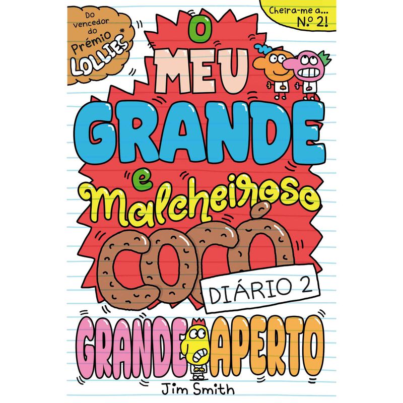 O Meu Grande e Malcheiroso Cocó - Diário 2: Grande Aperto de Jim Smith