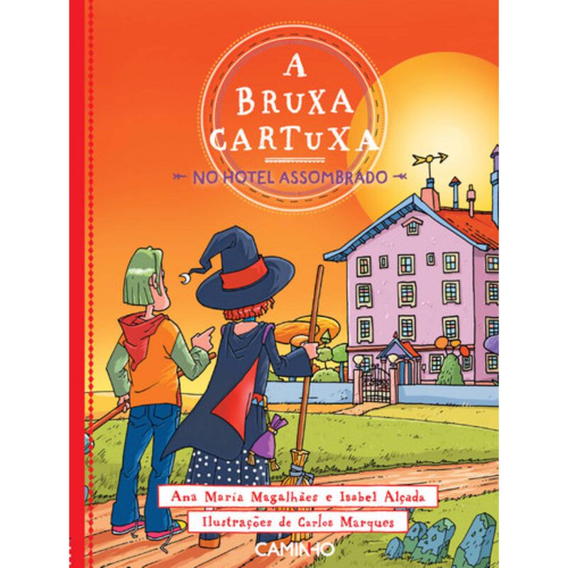 A Bruxa Cartuxa no Hotel Assombrado Nº 6 de Ana Maria Magalhães e Isabel Alçada