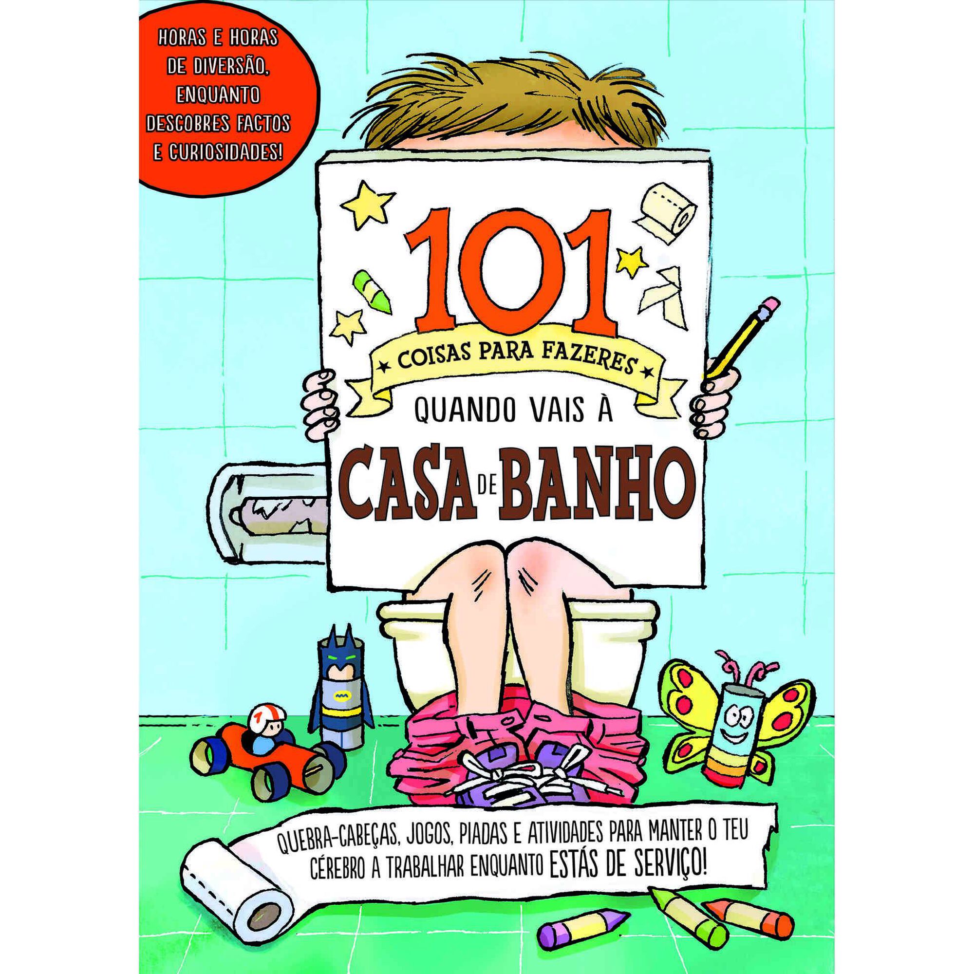 101 Coisas para Fazeres quando Vais &agrave; Casa de Banho