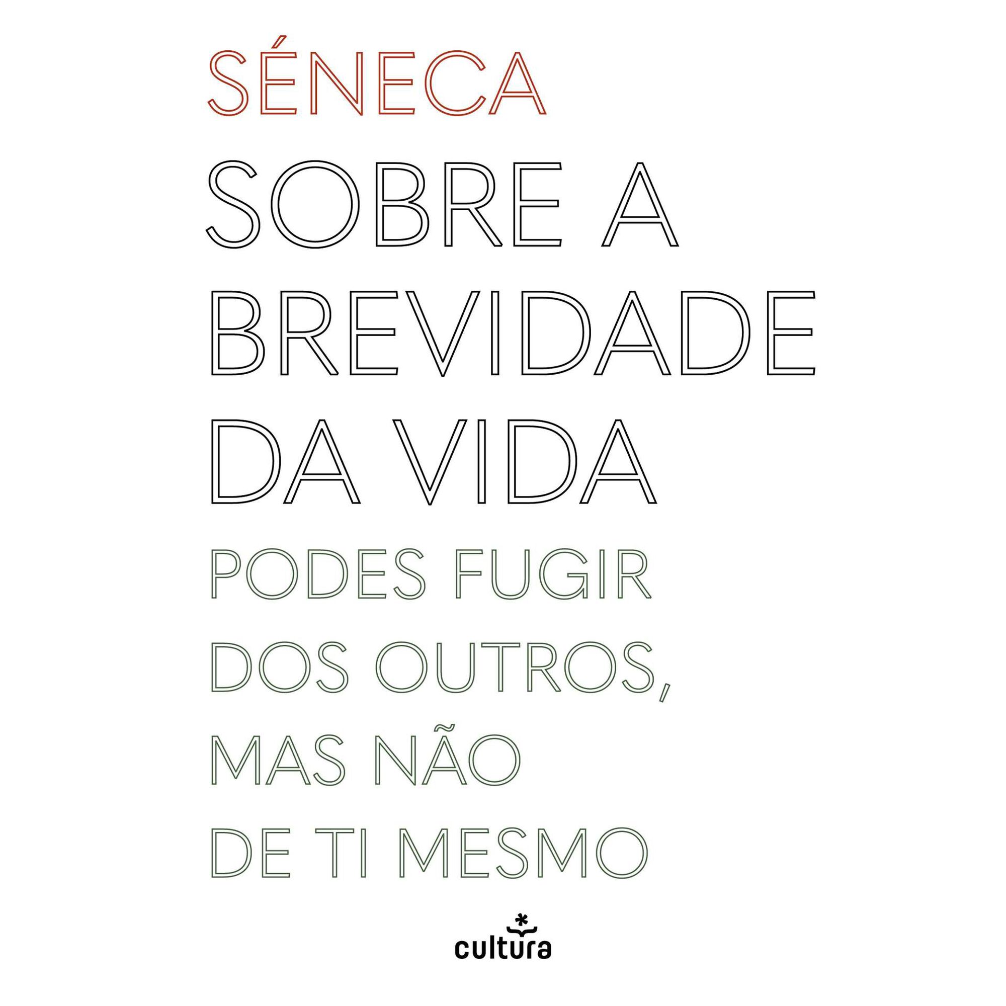 Sobre a Brevidade da Vida de S&eacute;neca