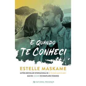 E Quando te Conheci de Estelle Maskame