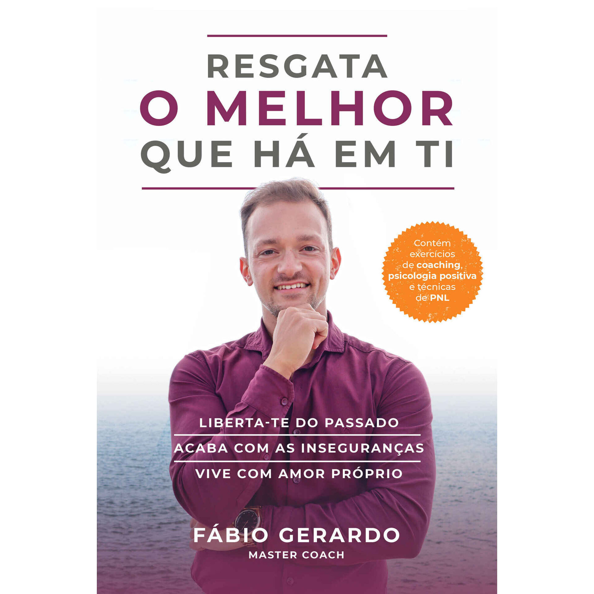 Resgata o Melhor que Há em Ti