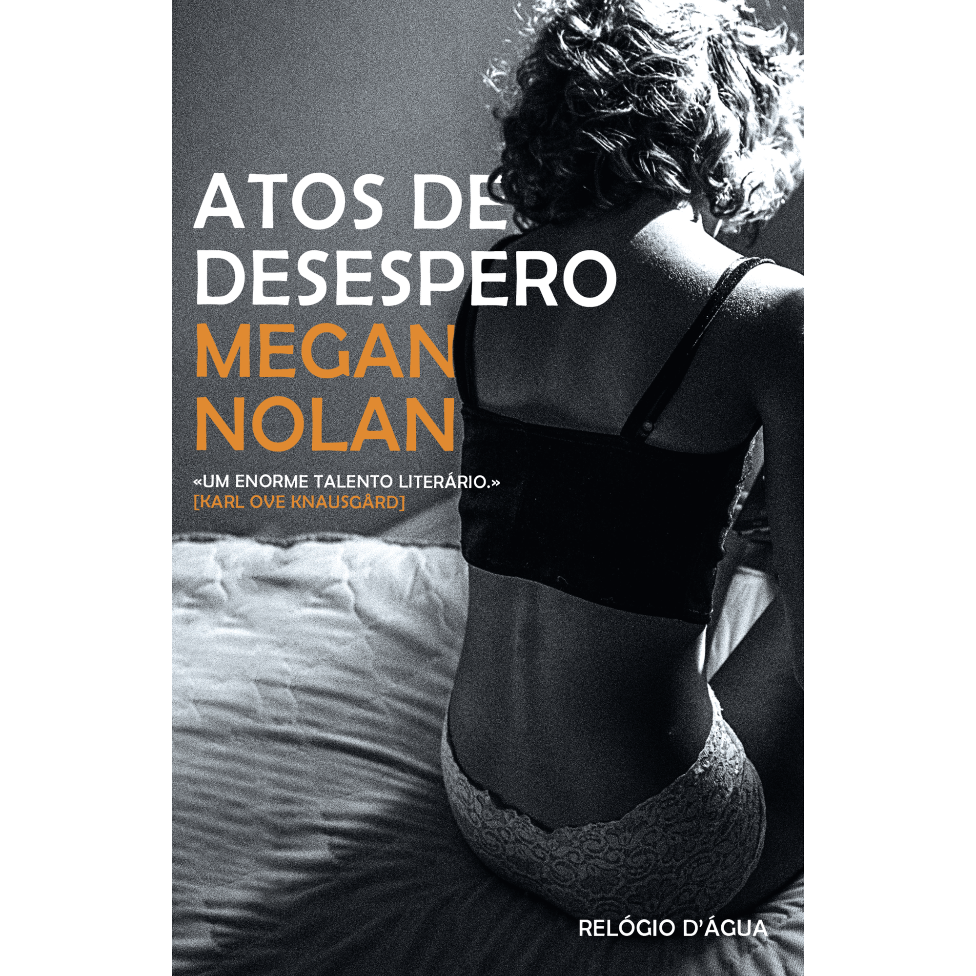 Atos de Desespero de Megan Nolan