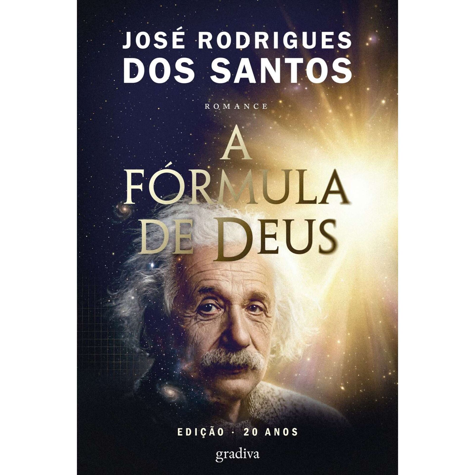 A F&oacute;rmula de Deus (Edi&ccedil;&atilde;o 20 Anos) de Jos&eacute; Rodrigues dos Santos