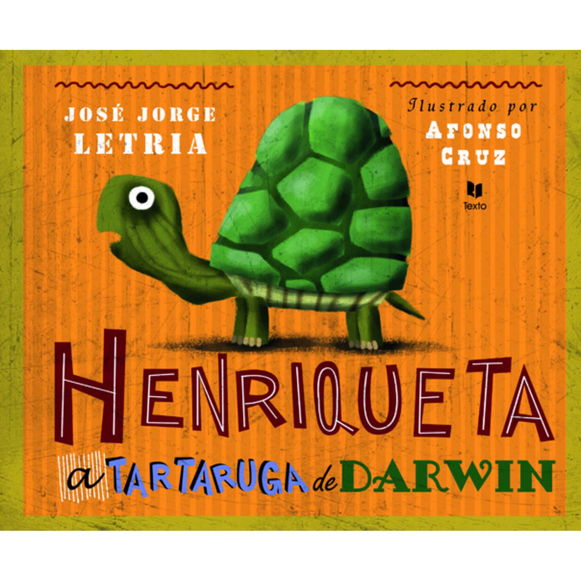Henriqueta, a Tartaruga de Darwin de Jos&eacute; Jorge Letria