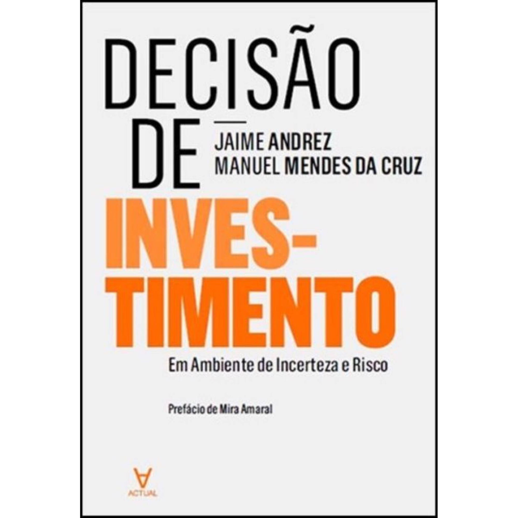 Decis&atilde;o de Investir
