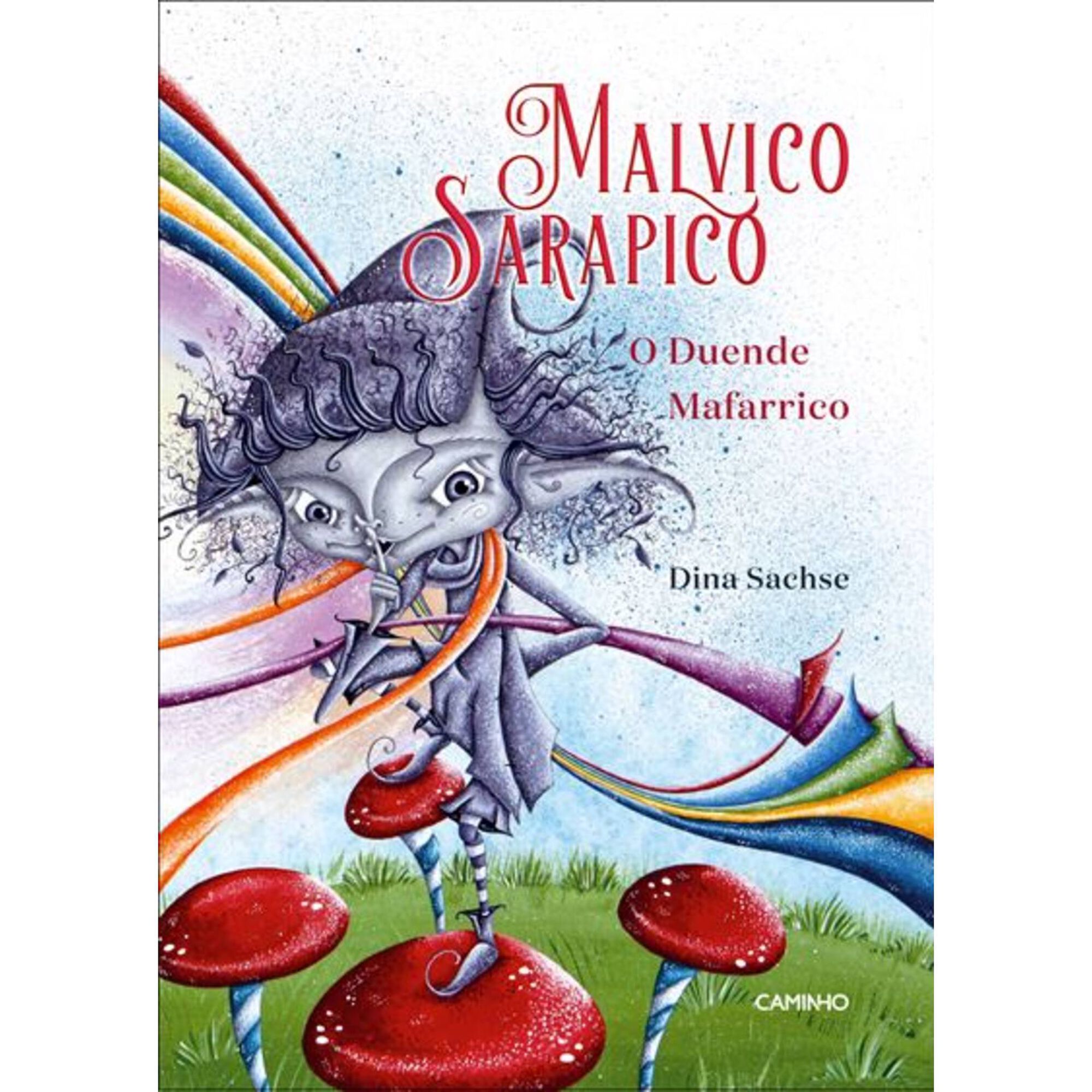 Malvico Sarapico, o Duende Mafarrico de Dina Sachse