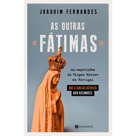 As Outras &laquo;F&aacute;timas&raquo; de Joaquim Fernandes