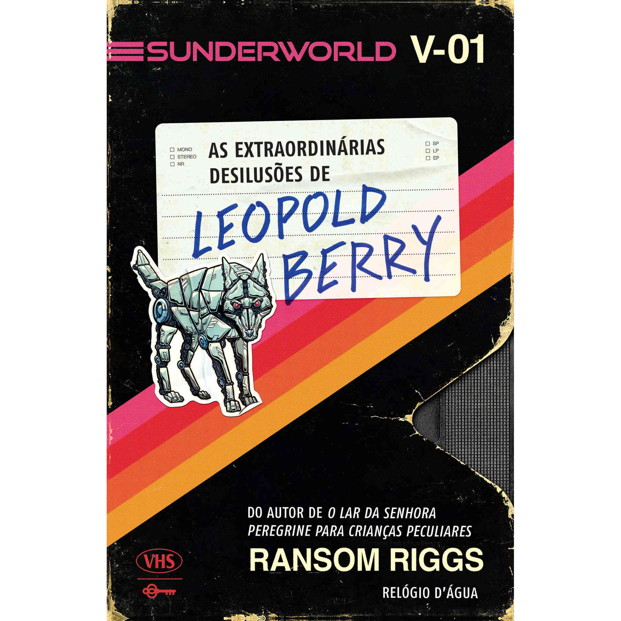 Sunderworld - As Extraordin&aacute;rias Desilus&otilde;es de Leopold Berry (Volume 1) de Ransom Riggs